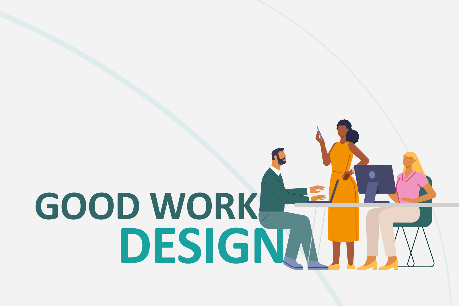 Good Work Design Resource Links
